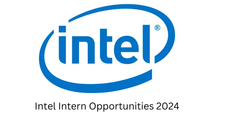 Intel Intern Opportunities 2024